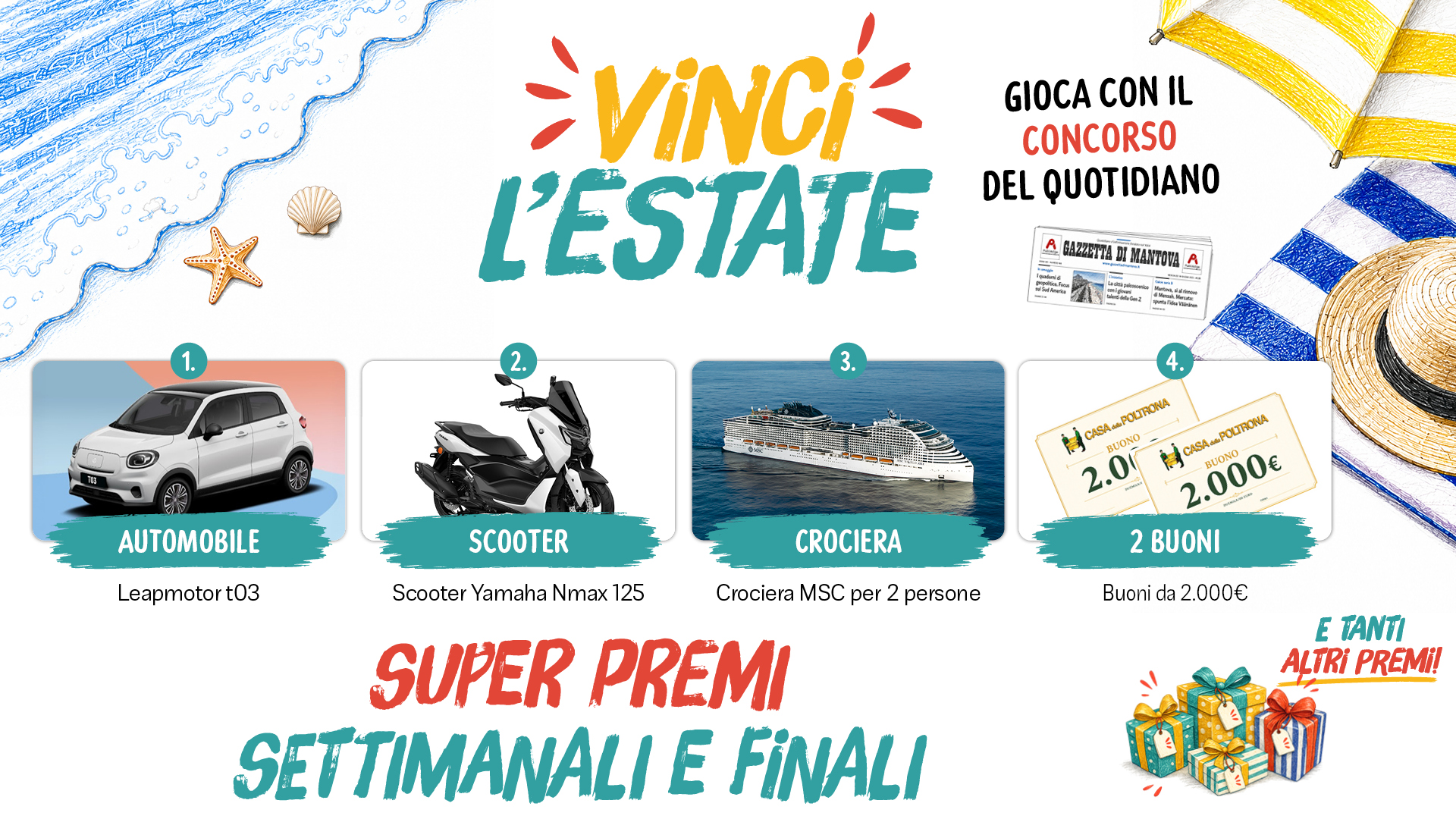 Vinci l'Estate - Super premi settimanali e finali